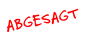 ABGESAGT